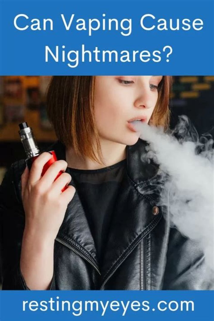 Can vaping give you nightmares?
