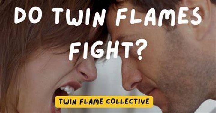 Do twin flames fight?
