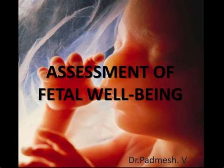How do you assess fetal well-being?