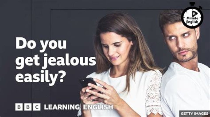 How do you know she is jealous?