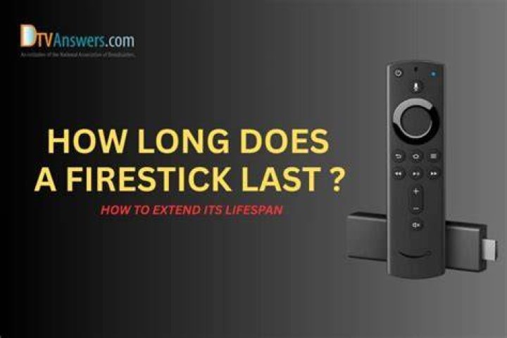 How long does a FireStick last?