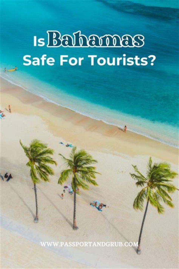 Is Bahamas safe for tourists?