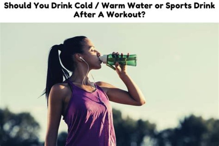 Is it OK to drink cold water after workout?