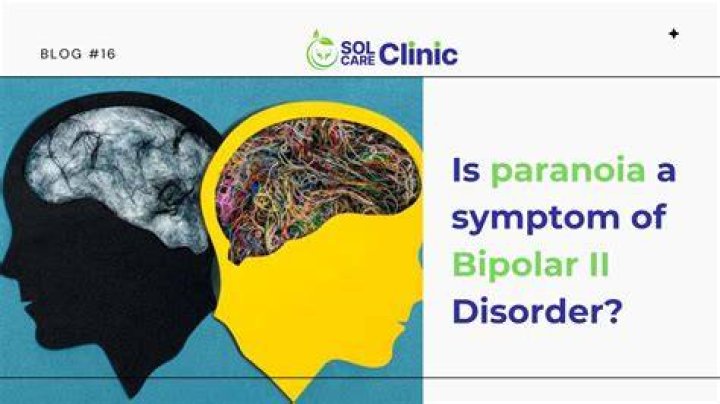 Is paranoia part of bipolar?