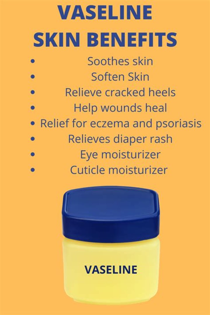 What are benefits of Vaseline?