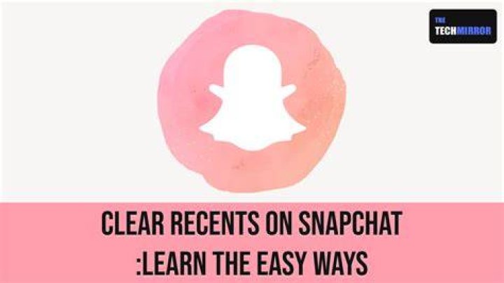 What does recents mean on Snapchat 2021?