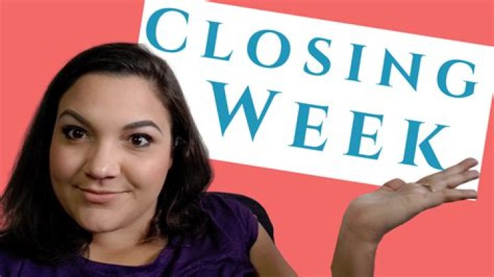 What happens a week before closing?