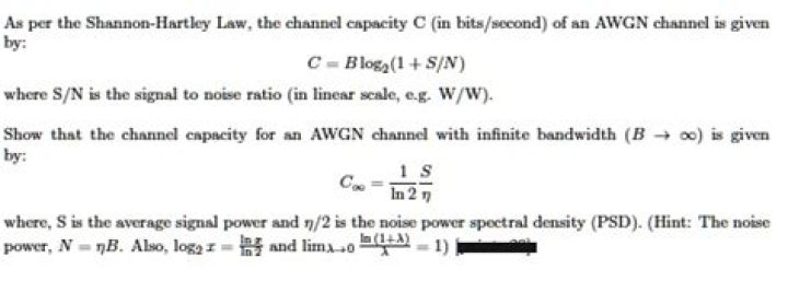 What is the capacity of the channel having infinite bandwidth?