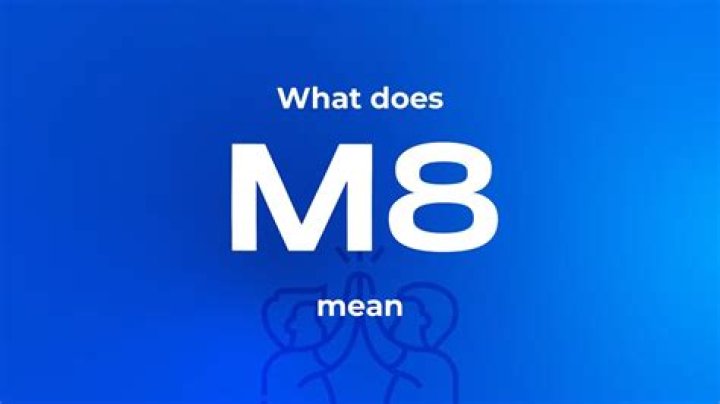 What m8 mean?