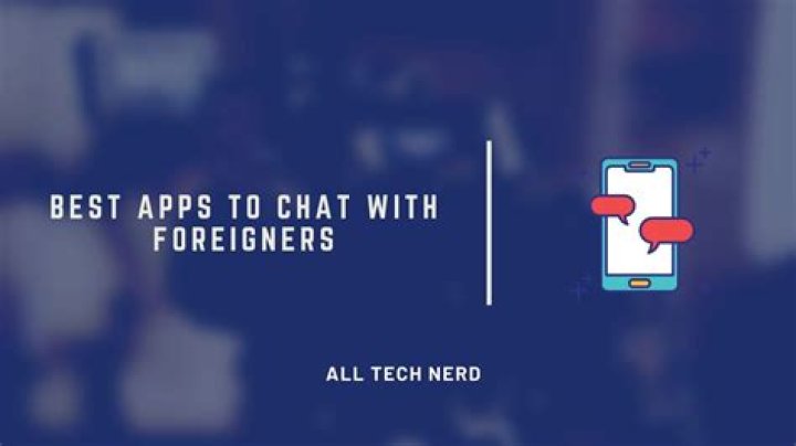 Which is the best app to chat with foreigners?