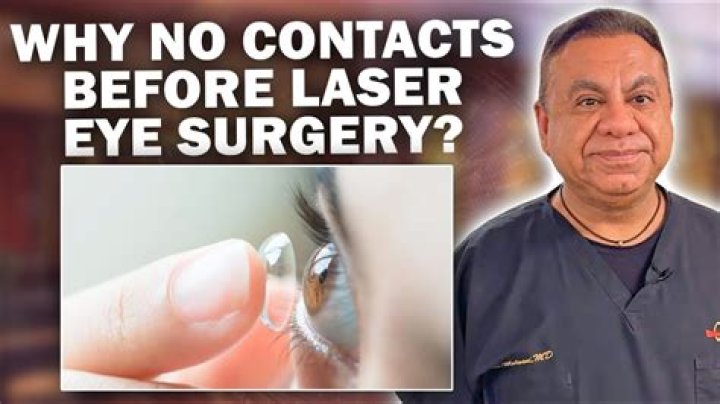 Why can't I wear contacts during surgery?